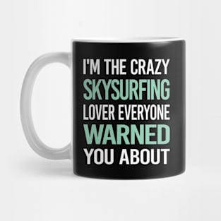 Crazy Lover Skysurfing Skysurfer Sky Surfing Mug